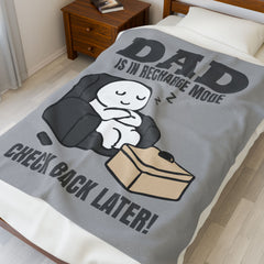 DAD Is In Recharge Mode Inspirational Velveteen Plush Blanket - Cozy Gift for Friends, Home Decor, Spiritual Comfort, Encouragement, Warmth - Saldersoncloutier