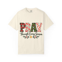 Pray Through Every Season T-Shirt — Faith Christian Tee