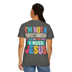 I'm Not A perfect Christian I'm Someone Who Knows I Need Jesus T‑Shirt - Saldersoncloutier