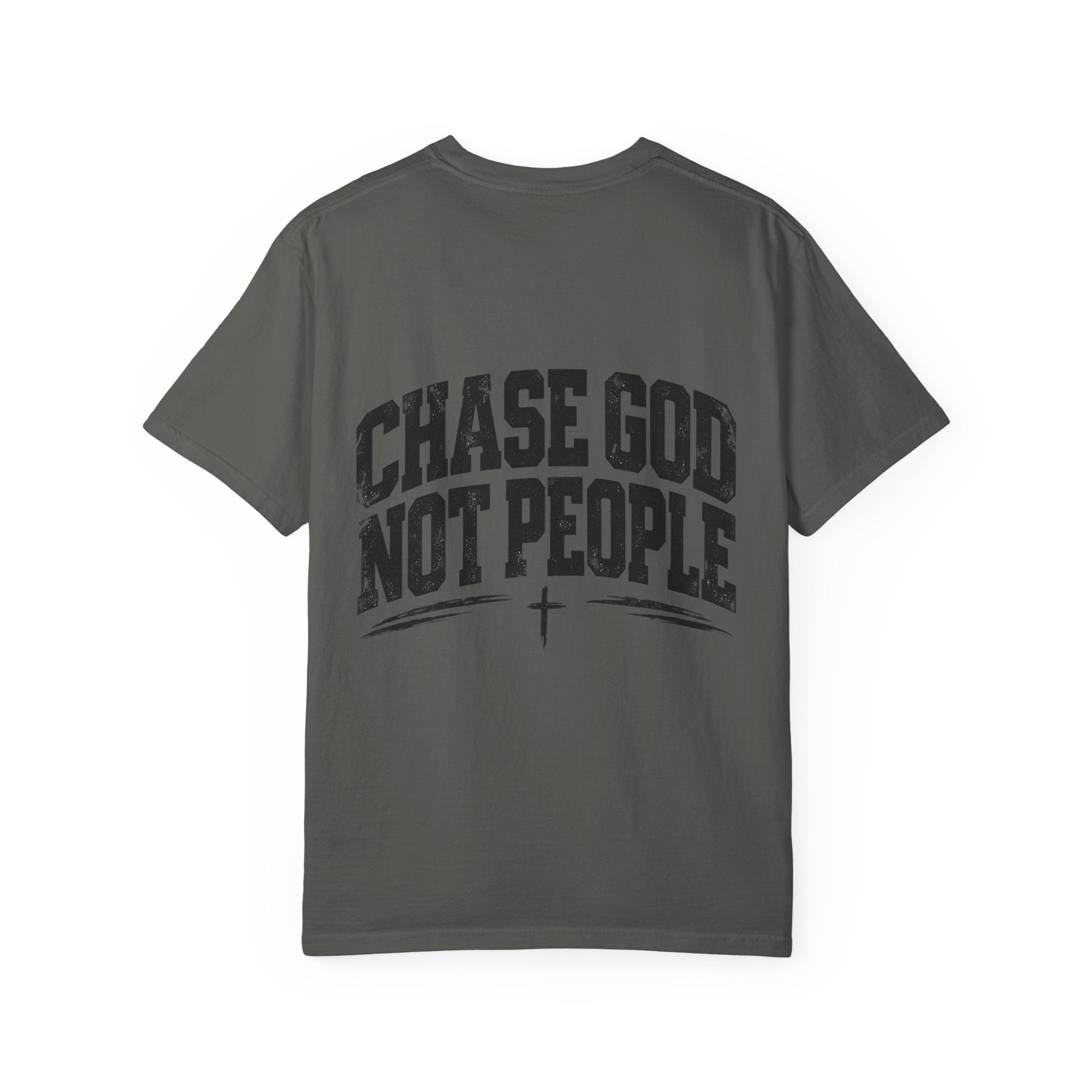 Chase God Not People T‑Shirt — Christian T shirt - Saldersoncloutier