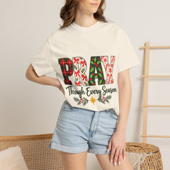 Pray Through Every Season T-Shirt — Faith Christian Tee