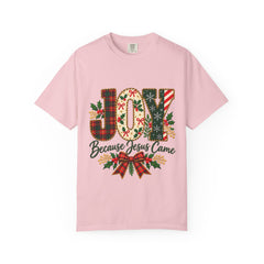 Joy Because Jesus Came T-Shirt — Faith Christian Tee