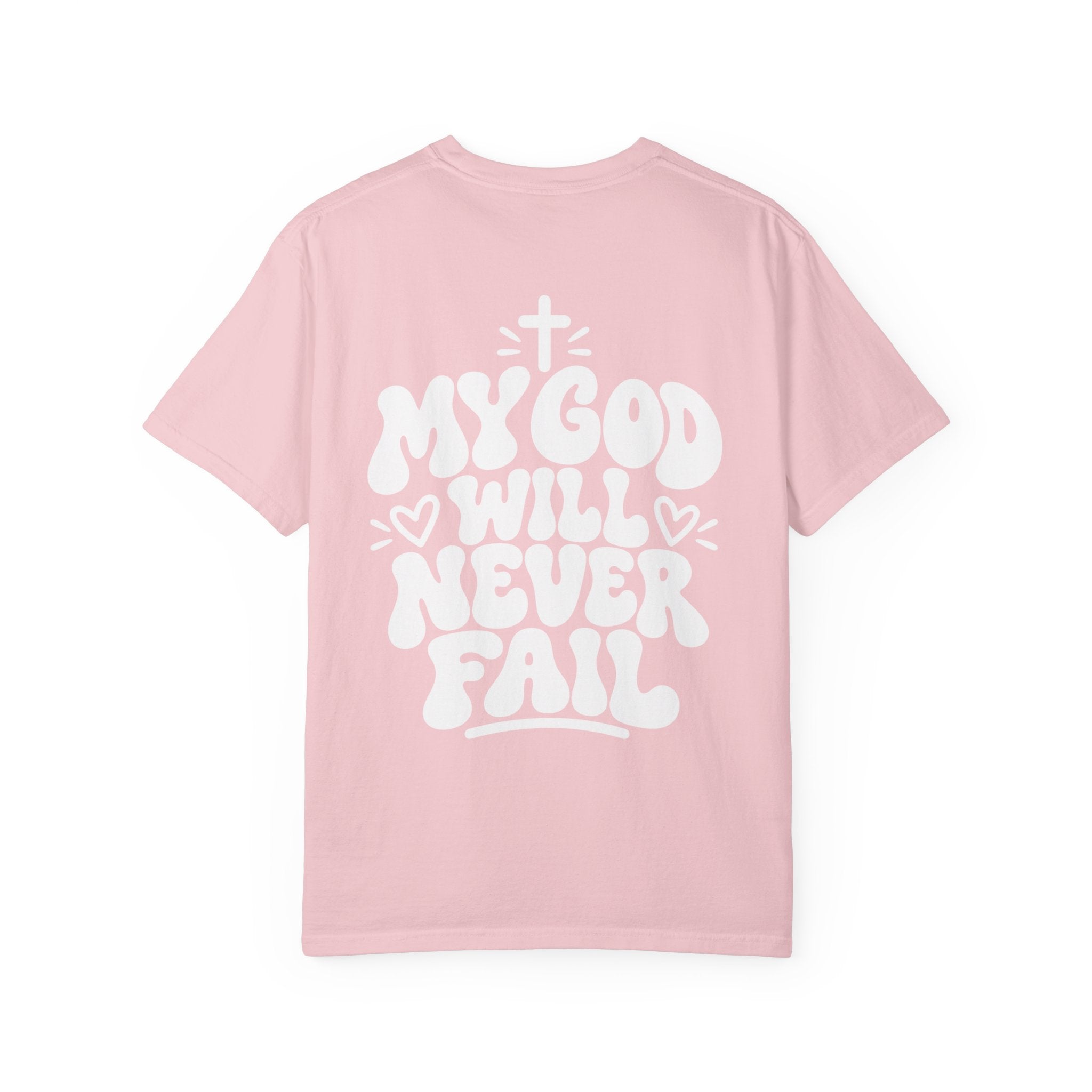 My God will Never Fail Women T‑Shirt - Christian T shirt Tee - Saldersoncloutier