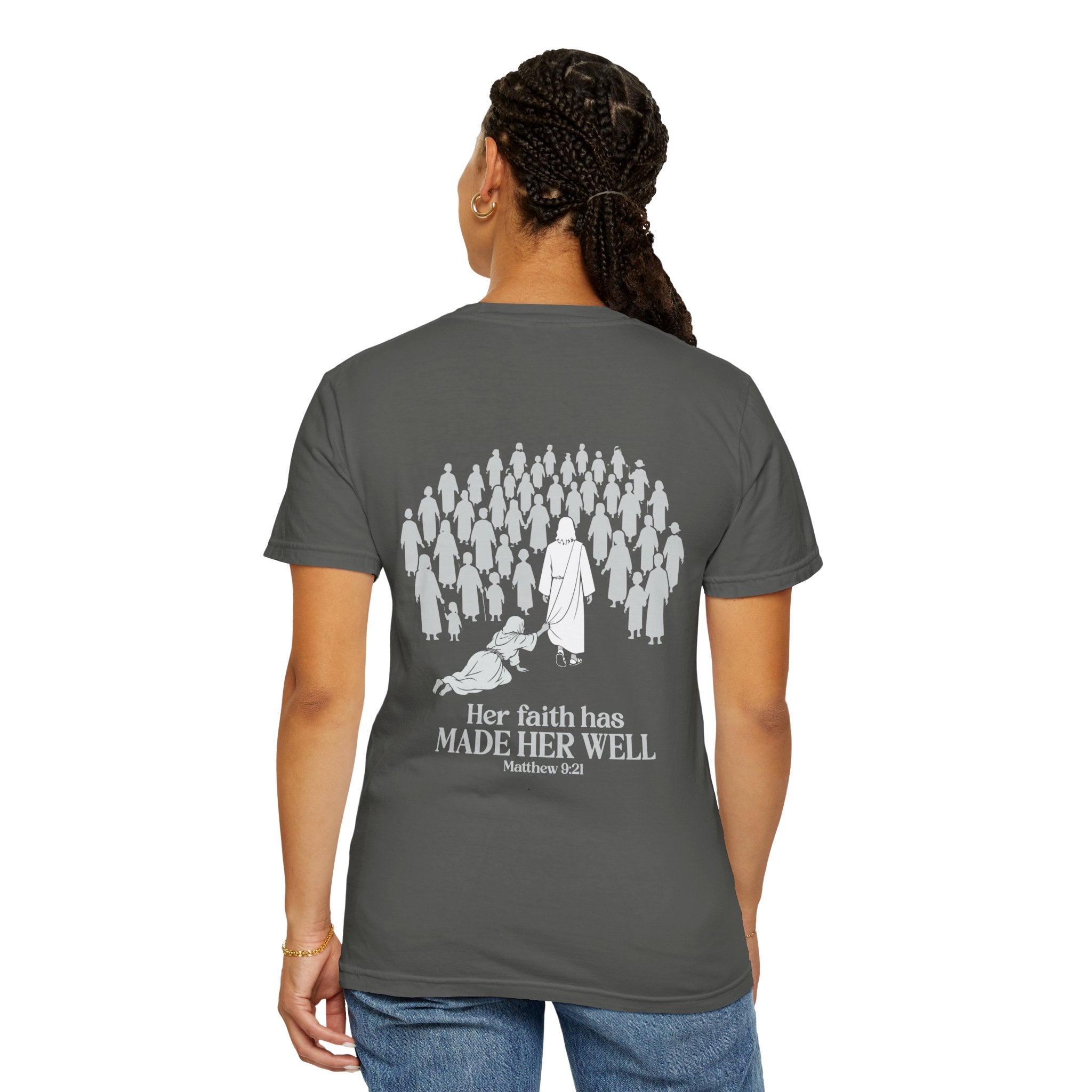 "Her Faith Has Made Her Well T Shirt -" Matthew 9:22 Christian T Shirt Faith Scripture Tee - Saldersoncloutier