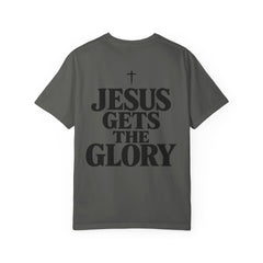 Jesus Gets The Glory T-Shirt — Christian Faith Graphic Tee - Saldersoncloutier