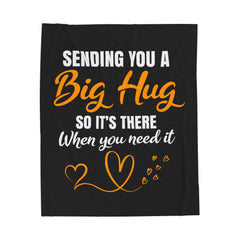 Big Hug Velveteen Plush Blanket - Cozy Gift for Friends, Happy Home Decor, Perfect for Birthdays, Celebrations, and Self-Care - Saldersoncloutier