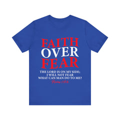 Faith Over Fear Unisex Tee, Inspirational Shirt, Christian Gift, Motivational Apparel, Everyday Casual Wear - Saldersoncloutier