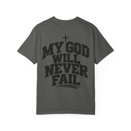 My God will Never Fail T‑Shirt — Christian Shirt Wear your Faith - Saldersoncloutier