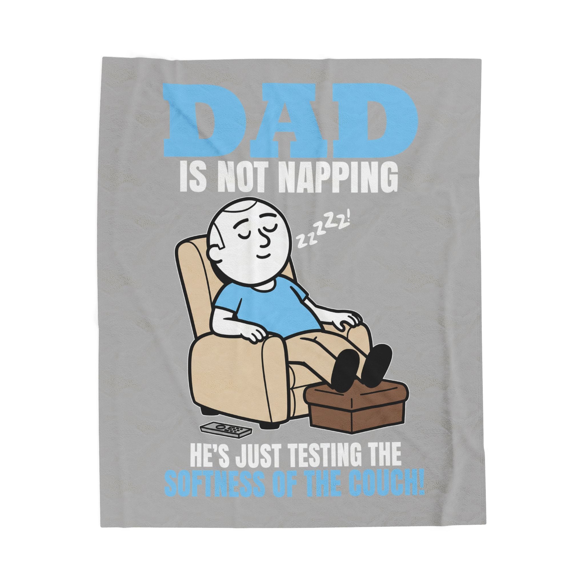 DAD Is Not Nappening Inspirational Velveteen Plush Blanket - Cozy Gift for Friends, Home Decor, Spiritual Comfort, Encouragement, Warmth - Saldersoncloutier