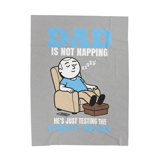 DAD Is Not Nappening Inspirational Velveteen Plush Blanket - Cozy Gift for Friends, Home Decor, Spiritual Comfort, Encouragement, Warmth