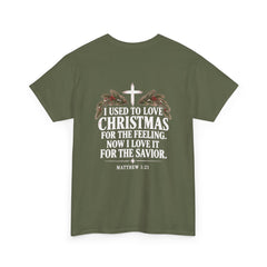 I Used to Love Christmas for the Feeling Now I Live It for the Savior Christian Christmas T-Shirt