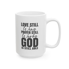 Love Still Wins Ceramic Mug | Gift for Educators | Coffee Cup | Teacher Appreciation | Personalized Teacher Gift | 11oz, 15oz