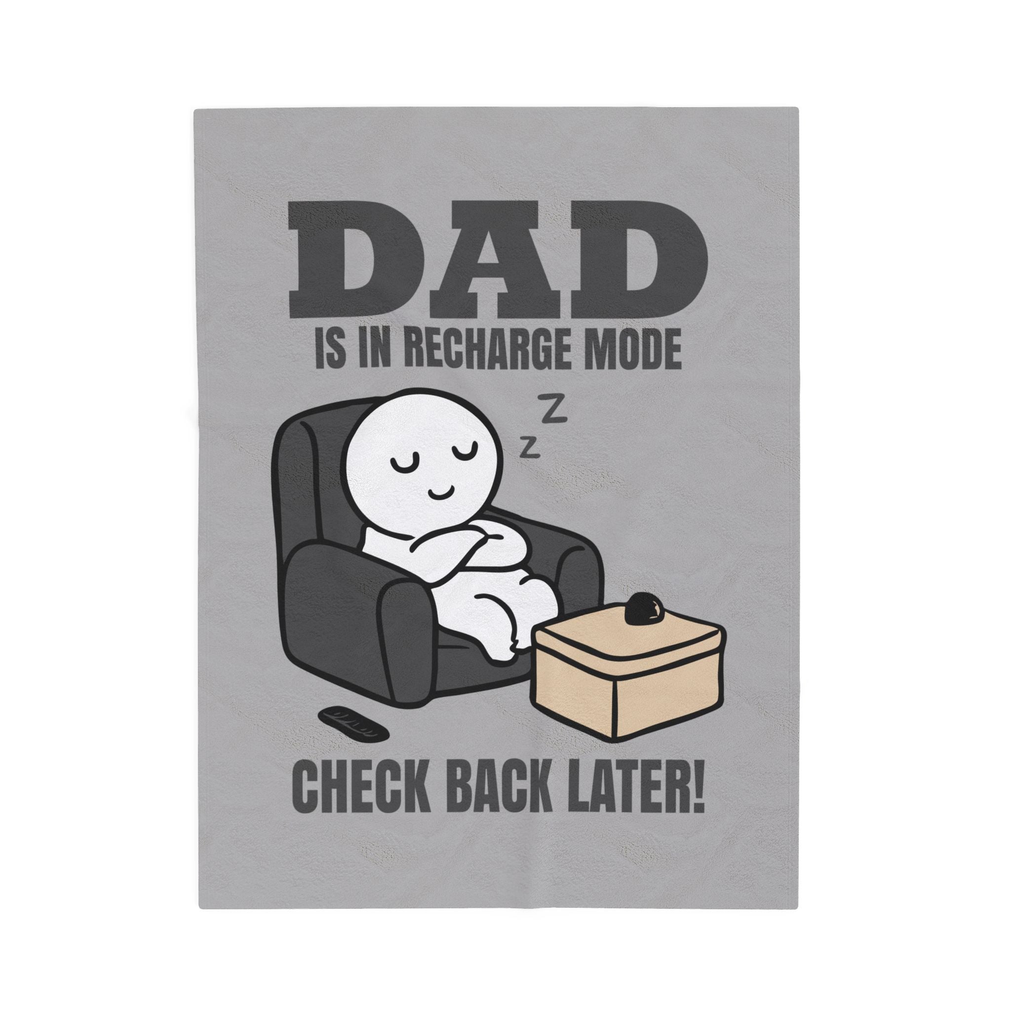 DAD Is In Recharge Mode Inspirational Velveteen Plush Blanket - Cozy Gift for Friends, Home Decor, Spiritual Comfort, Encouragement, Warmth - Saldersoncloutier