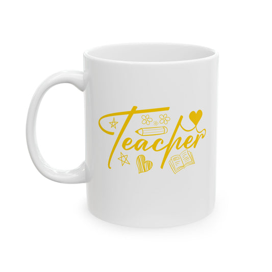Teacher Ceramic Mug | Gift for Educators | Coffee Cup | Teacher Appreciation | Personalized Teacher Gift | 11oz, 15oz - Saldersoncloutier