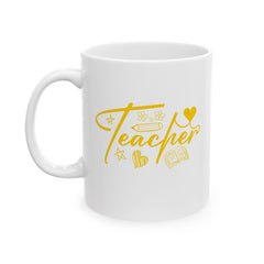 Teacher Ceramic Mug | Gift for Educators | Coffee Cup | Teacher Appreciation | Personalized Teacher Gift | 11oz, 15oz - Saldersoncloutier