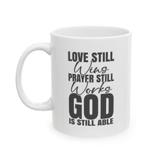 Love Still Wins Ceramic Mug | Gift for Educators | Coffee Cup | Teacher Appreciation | Personalized Teacher Gift | 11oz, 15oz - Saldersoncloutier