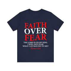 Faith Over Fear Unisex Tee, Inspirational Shirt, Christian Gift, Motivational Apparel, Everyday Casual Wear - Saldersoncloutier