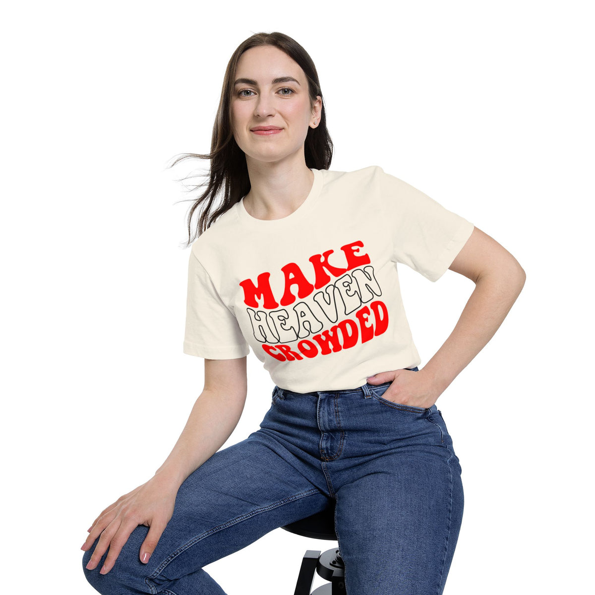 Make Heaven Crowded T-Shirt, Fun Graphic Tee, Unisex Shirt, Everyday Wear, Religious Gift, Casual Fashion - Saldersoncloutier