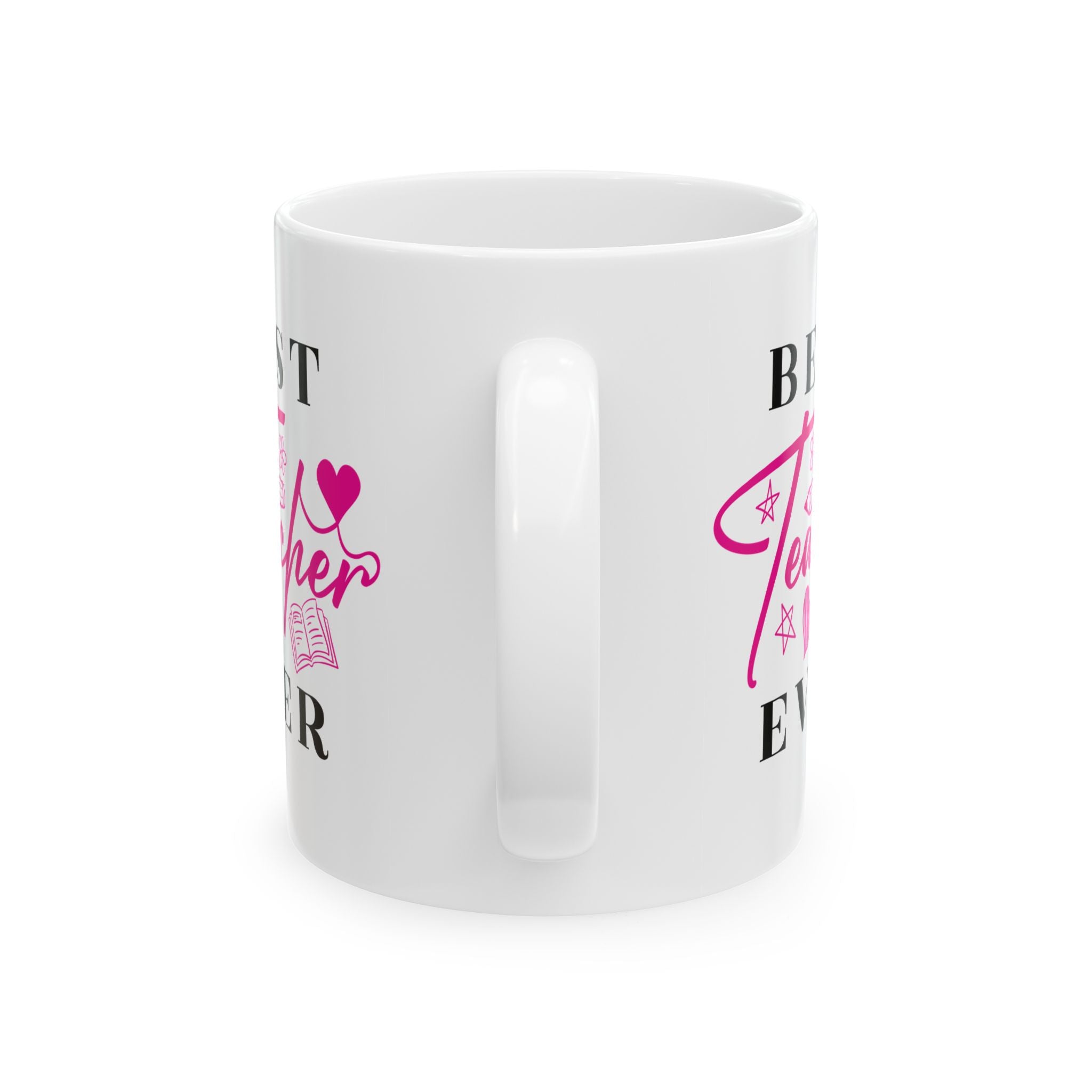 Best Teacher Ever Ceramic Mug | Gift for Educators | Coffee Cup | Teacher Appreciation | Personalized Teacher Gift | 11oz, 15oz - Saldersoncloutier