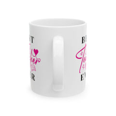 Best Teacher Ever Ceramic Mug | Gift for Educators | Coffee Cup | Teacher Appreciation | Personalized Teacher Gift | 11oz, 15oz - Saldersoncloutier