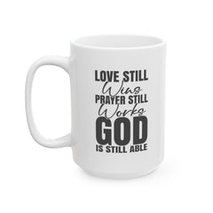 Love Still Wins Ceramic Mug | Gift for Educators | Coffee Cup | Teacher Appreciation | Personalized Teacher Gift | 11oz, 15oz