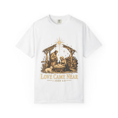 Love Came Near Nativity Christmas T-Shirt