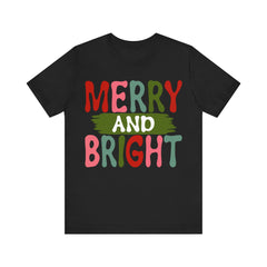 Christmas Unisex Tee - Merry And Bright Holiday T-shirt - Saldersoncloutier