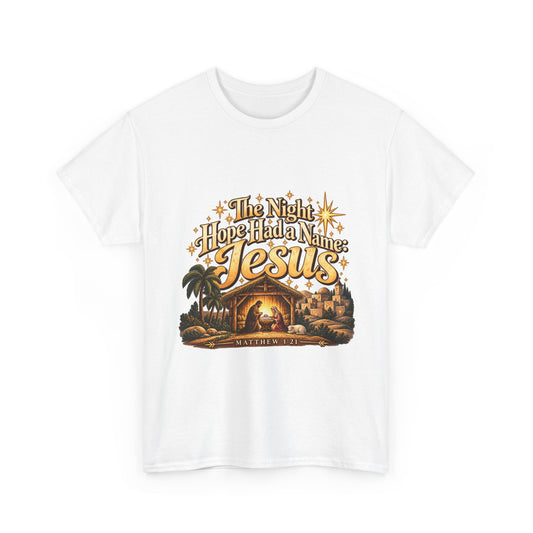 The Night Hope Had a Name Jesus Christian Christmas T-Shirt
