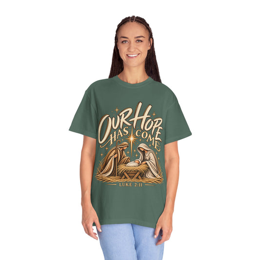 Our Hope Has Come Luke 2:11 Christian Christmas T-Shirt