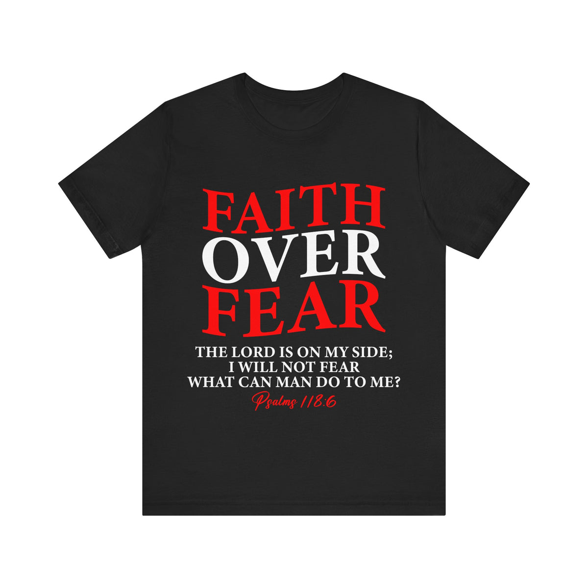 Faith Over Fear Unisex Tee, Inspirational Shirt, Christian Gift, Motivational Apparel, Everyday Casual Wear - Saldersoncloutier