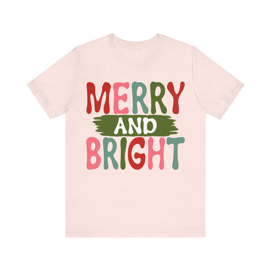 Christmas Unisex Tee - Merry And Bright Holiday T-shirt - Saldersoncloutier