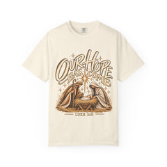 Our Hope Has Come Luke 2:11 Christian Christmas T-Shirt