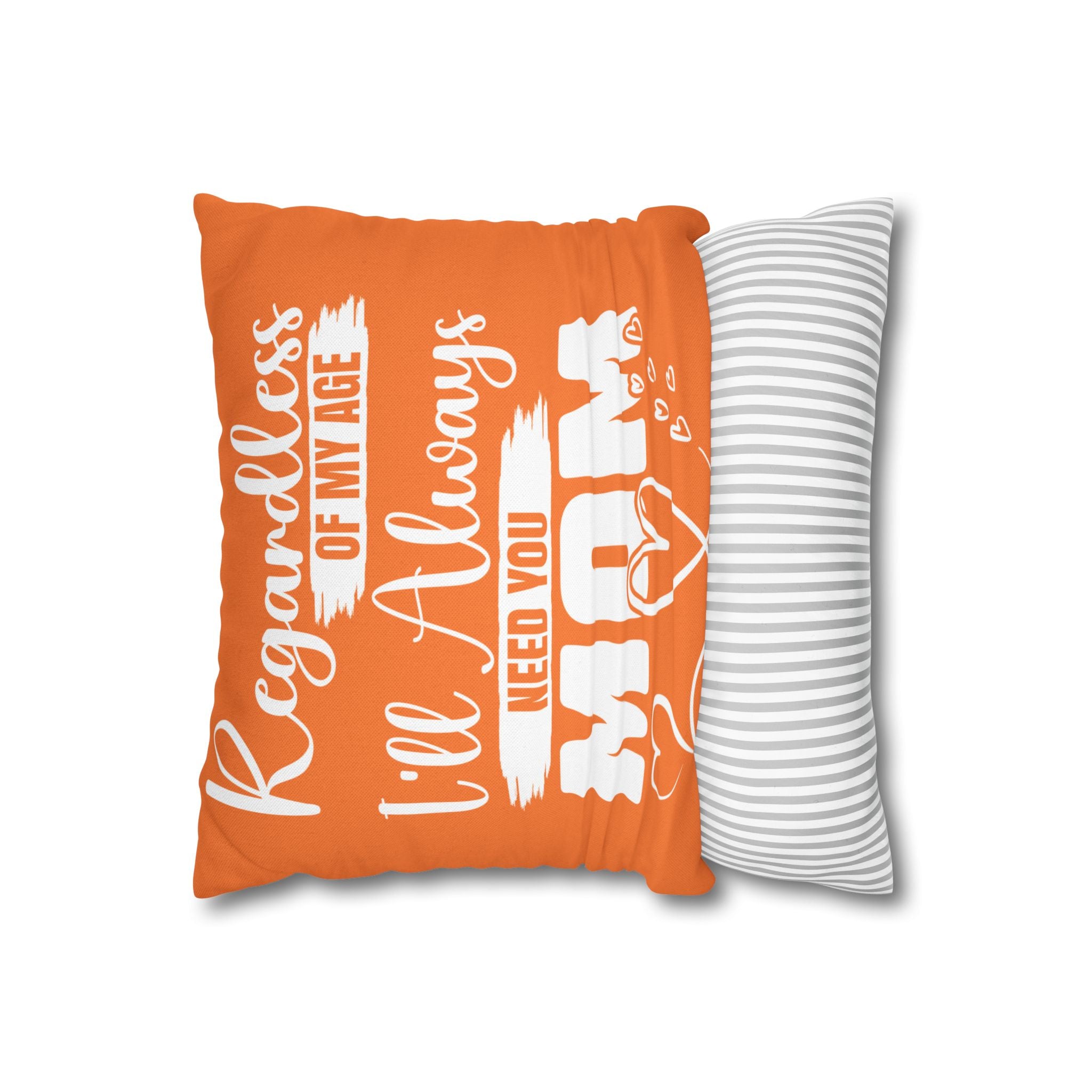 Always Need You Mom Pillowcase - Saldersoncloutier