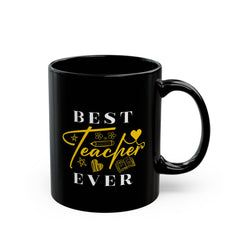 Best Teacher Ever Black Mug | Gift for Educators, Appreciation, Birthdays, Teacher's Day, Coffee Lovers