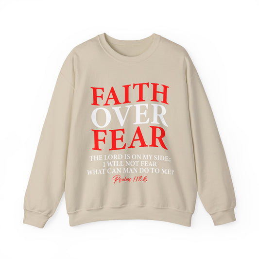 Faith Over Fear Crewneck Sweatshirt - Inspirational Sweatshirt, Christian Gift, Cozy Layering, Motivational Apparel, Everyday Comfort