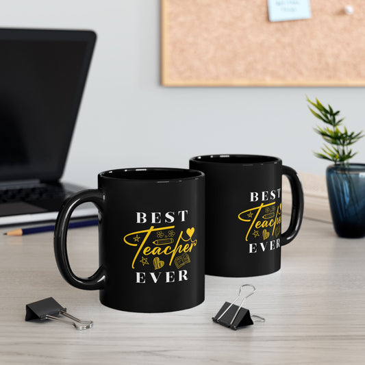 Best Teacher Ever Black Mug | Gift for Educators, Appreciation, Birthdays, Teacher's Day, Coffee Lovers