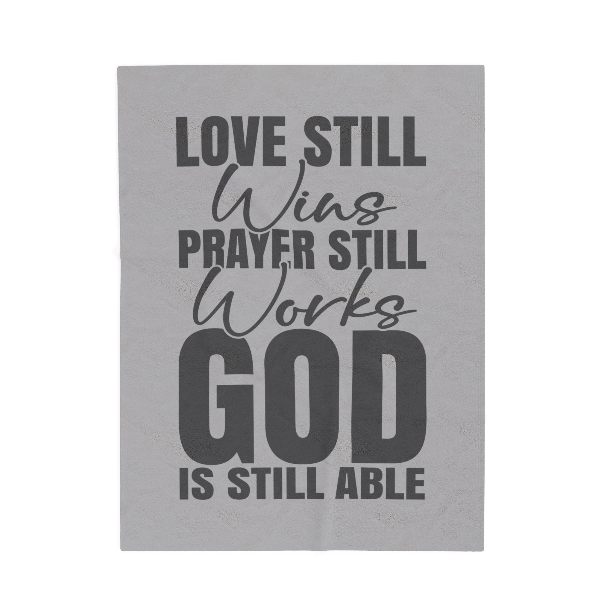 Love Still Wins Inspirational Velveteen Plush Blanket - Cozy Gift for Friends, Home Decor, Spiritual Comfort, Encouragement, Warmth - Saldersoncloutier
