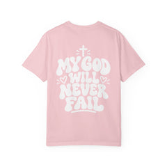 My God will Never Fail Women T‑Shirt - Christian T shirt Tee - Saldersoncloutier
