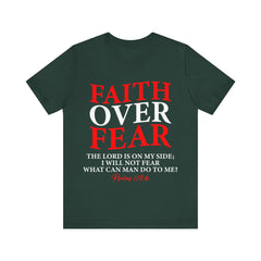 Faith Over Fear Unisex Tee, Inspirational Shirt, Christian Gift, Motivational Apparel, Everyday Casual Wear - Saldersoncloutier