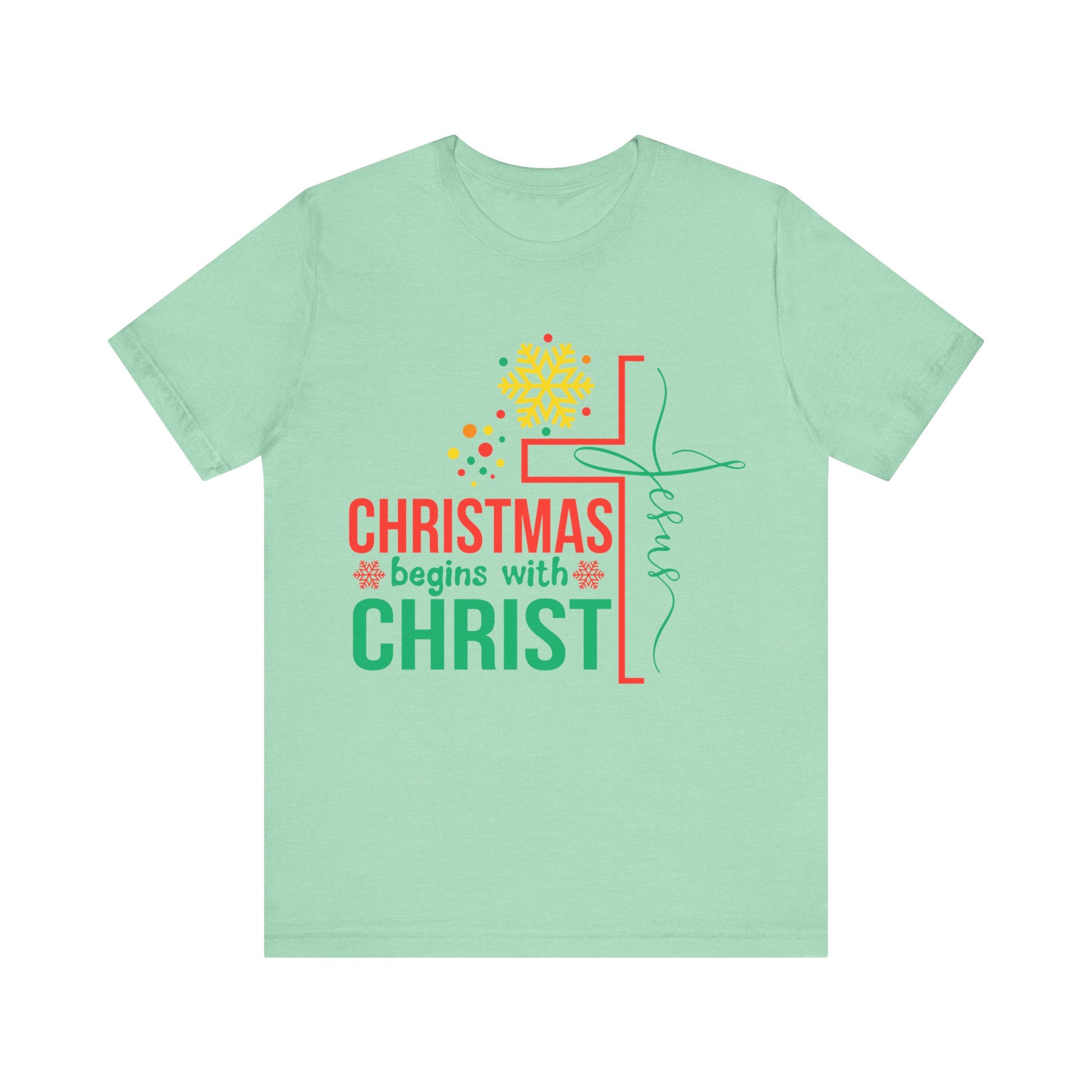 Christmas Begin with Christ Tee - Unisex Tee - Saldersoncloutier