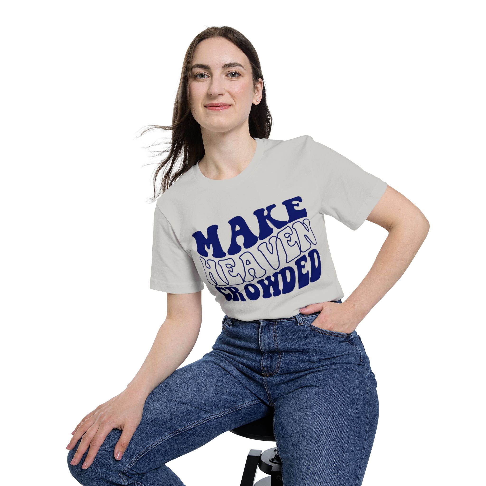 Make Heaven Crowded T-Shirt | USA-Made Unisex Tee, Casual Wear, Gift for Friends, Summer Outfit, Inspirational Apparel - Saldersoncloutier