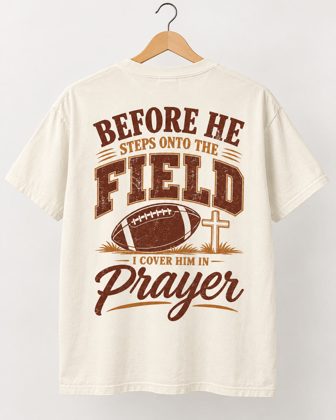 "Before He Steps Onto the Field I Cover Him in Prayer" Christian Football Mom Dad  Tee T-shirt - Saldersoncloutier